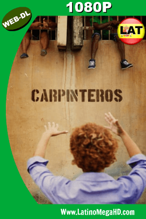 Carpinteros (2017) Latino HD WEBRIP 1080P ()
